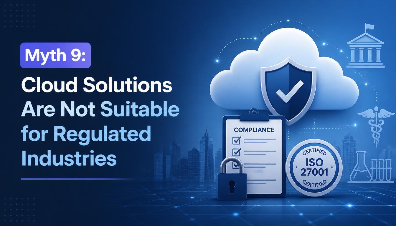 Myth 9: Cloud Solutions Are Not Suitable for Regulated Industries image
